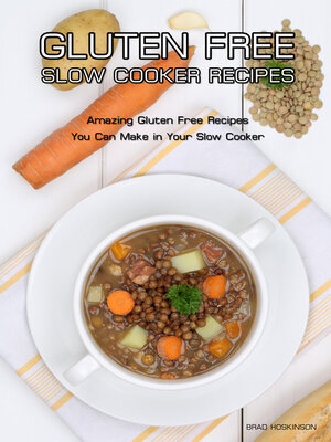 cover image of Gluten Free Slow Cooker Recipes